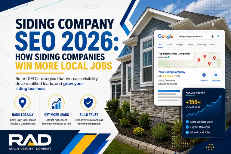 RAD SEO graphic for Siding Contractor SEO in 2026 featuring a modern siding home, local Google search results, and icons for ranking higher, getting found, and winning more local jobs.